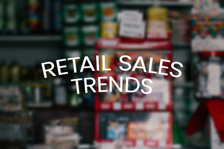 How Retail Sales Trends Can Benefit Your Brand